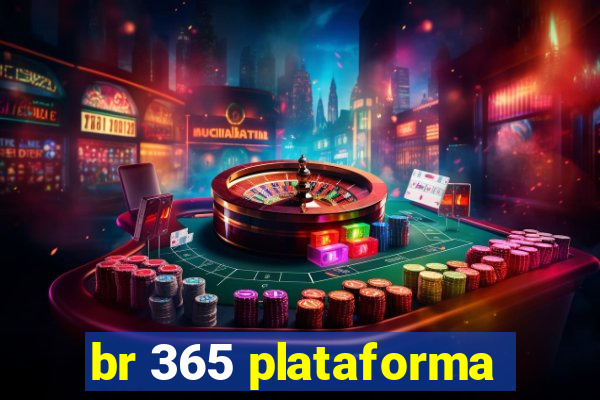 br 365 plataforma